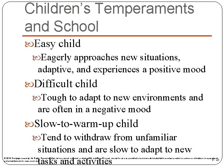 Children’s Temperaments and School Easy child Eagerly approaches new situations, adaptive, and experiences a