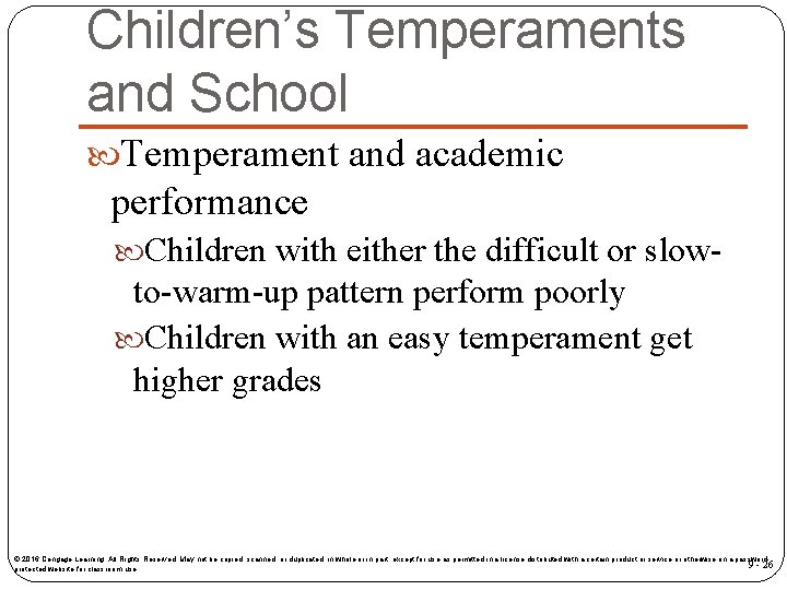 Children’s Temperaments and School Temperament and academic performance Children with either the difficult or