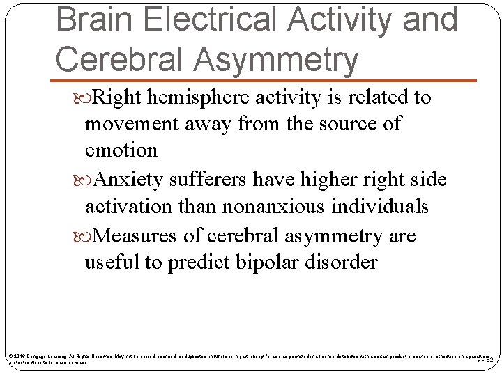 Brain Electrical Activity and Cerebral Asymmetry Right hemisphere activity is related to movement away