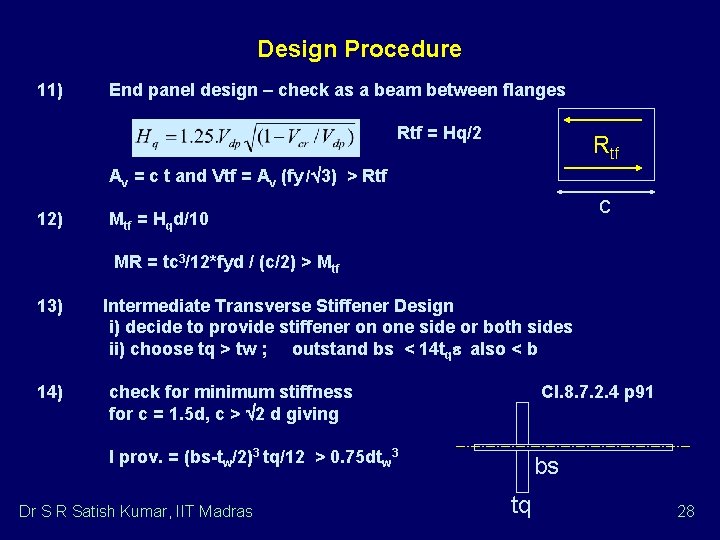 Design Procedure 11) End panel design – check as a beam between flanges Rtf