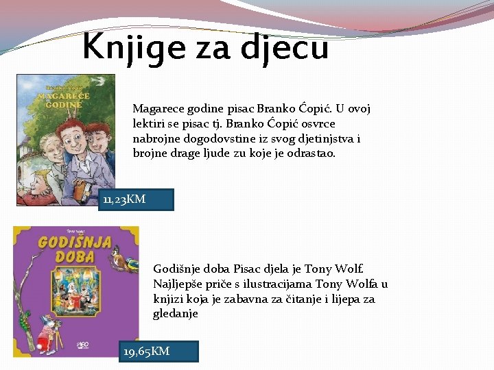 Knjige za djecu Magarece godine pisac Branko Ćopić. U ovoj lektiri se pisac tj.