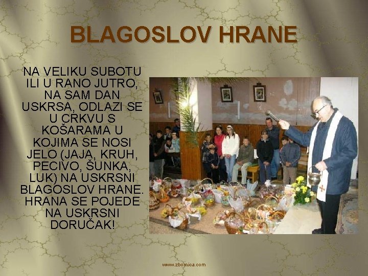 BLAGOSLOV HRANE NA VELIKU SUBOTU ILI U RANO JUTRO, NA SAM DAN USKRSA, ODLAZI