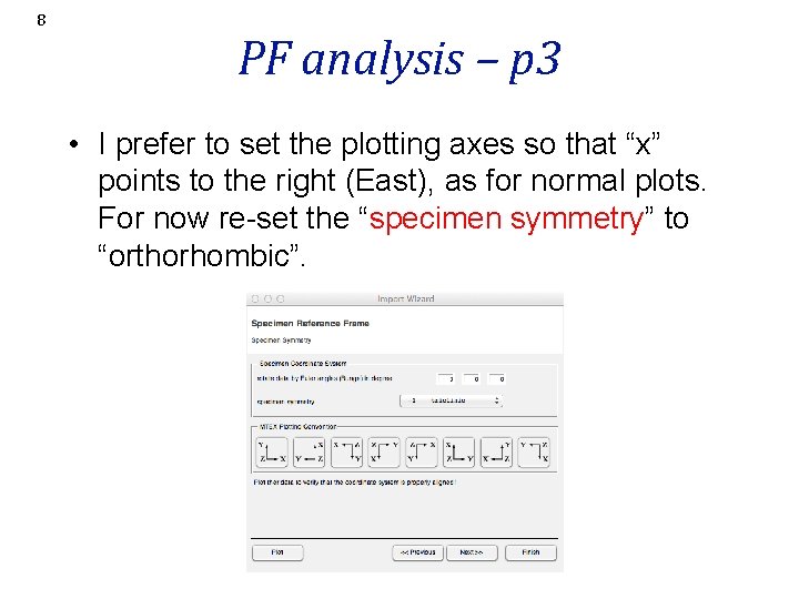 8 PF analysis – p 3 • I prefer to set the plotting axes