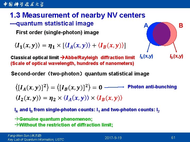 1. 3 Measurement of nearby NV centers ---quantum statistical image A B First order