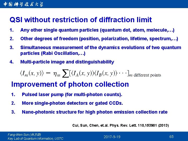 QSI without restriction of diffraction limit 1. Any other single quantum particles (quantum dot,