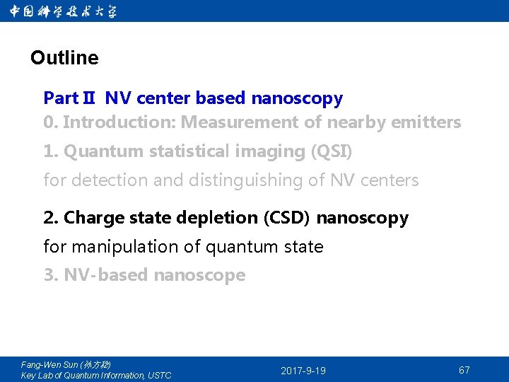 Outline Part II NV center based nanoscopy 0. Introduction: Measurement of nearby emitters 1.