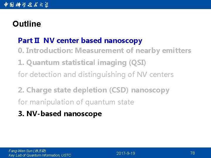 Outline Part II NV center based nanoscopy 0. Introduction: Measurement of nearby emitters 1.