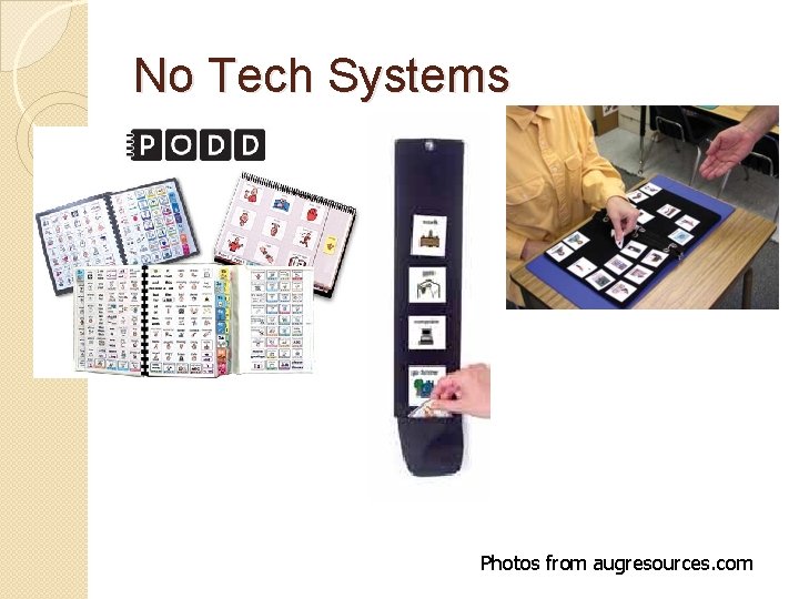 No Tech Systems Photos from augresources. com 