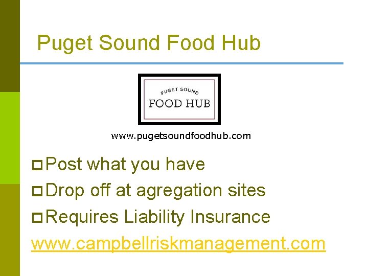 Puget Sound Food Hub www. pugetsoundfoodhub. com p Post what you have p Drop