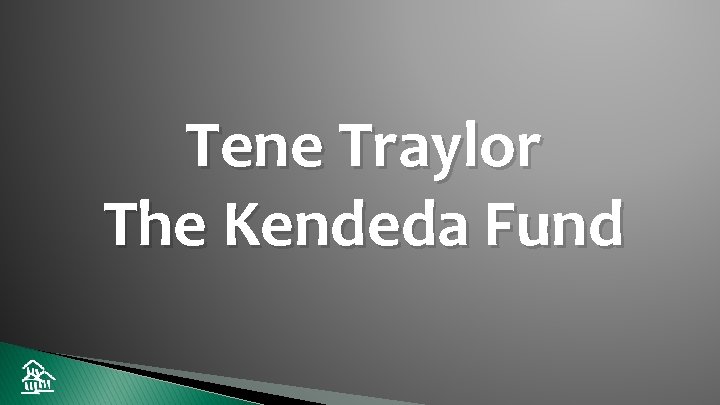 Tene Traylor The Kendeda Fund 