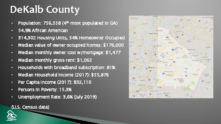 De. Kalb County • Population: 756, 558 (4 th most populated in GA) •