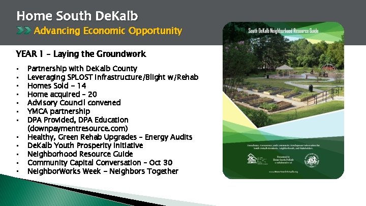 Home South De. Kalb Advancing Economic Opportunity YEAR 1 – Laying the Groundwork •