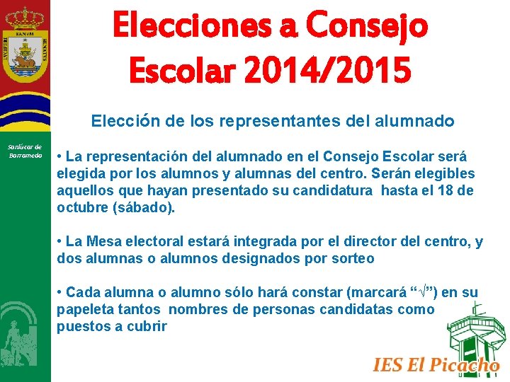 Elecciones a Consejo Escolar 2014/2015 Elección de los representantes del alumnado Sanlúcar de Barrameda