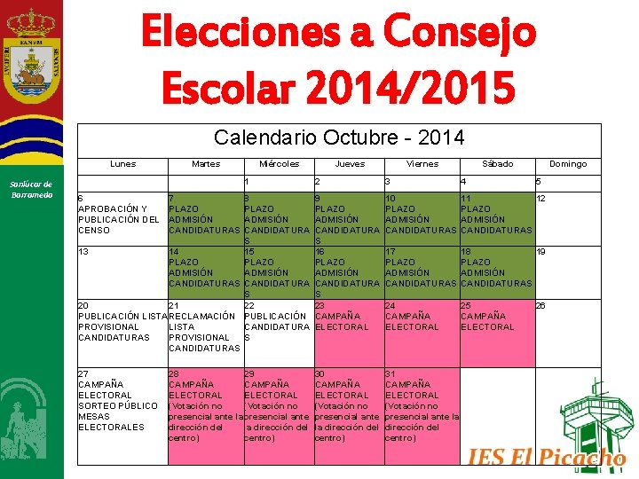 Elecciones a Consejo Escolar 2014/2015 Calendario Octubre - 2014 Lunes Sanlúcar de Barrameda Martes