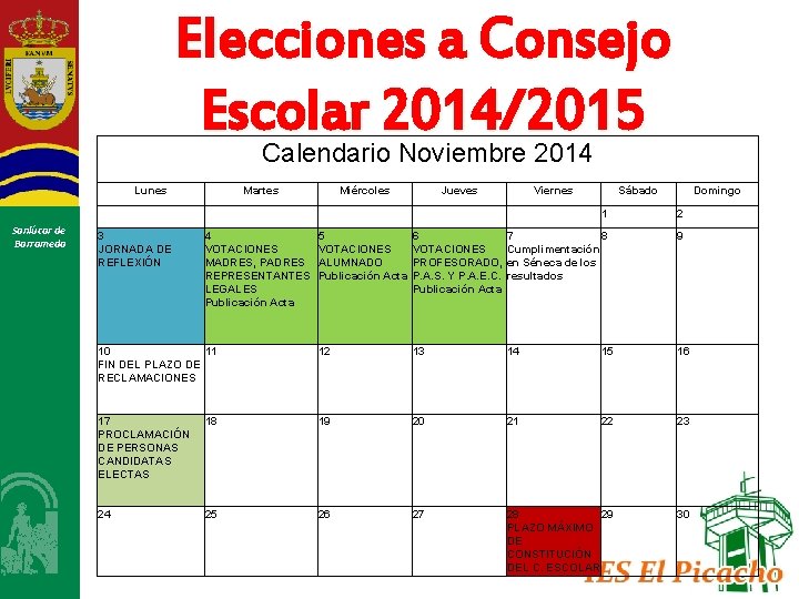 Elecciones a Consejo Escolar 2014/2015 Calendario Noviembre 2014 Lunes Sanlúcar de Barrameda Martes Miércoles