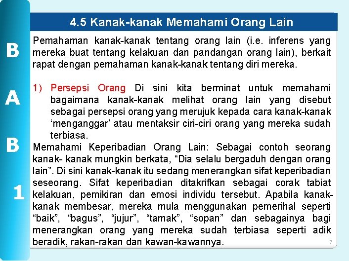 4. 5 Kanak-kanak Memahami Orang Lain B Pemahaman kanak-kanak tentang orang lain (i. e.