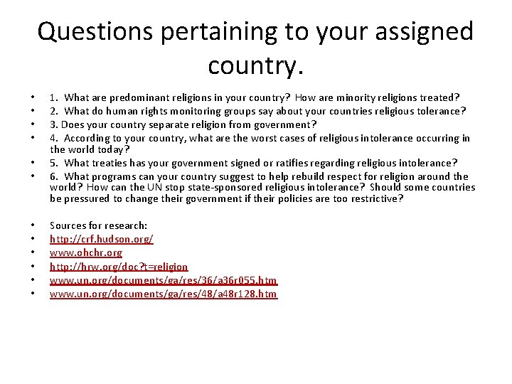 Questions pertaining to your assigned country. • • • 1. What are predominant religions