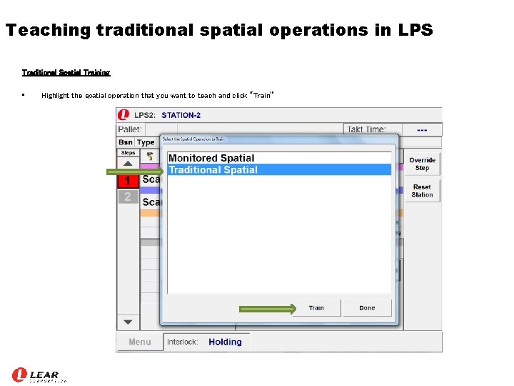 Teaching traditional spatial operations in LPS Traditional Spatial Training • Highlight the spatial operation