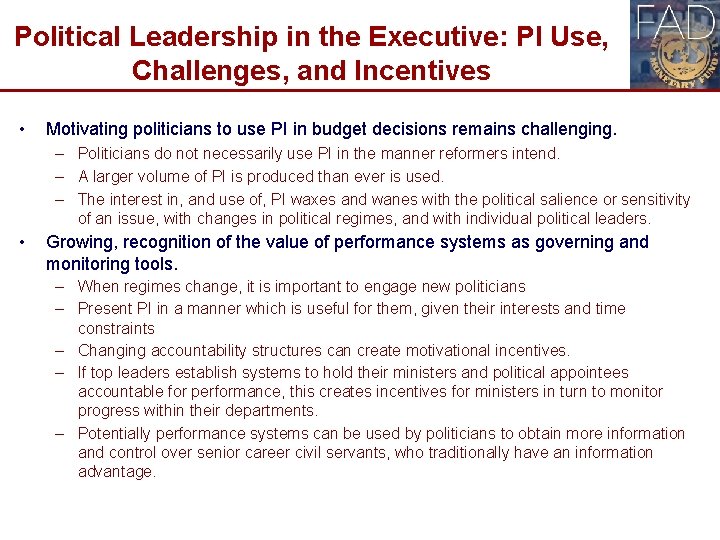 Political Leadership in the Executive: PI Use, Challenges, and Incentives • Motivating politicians to