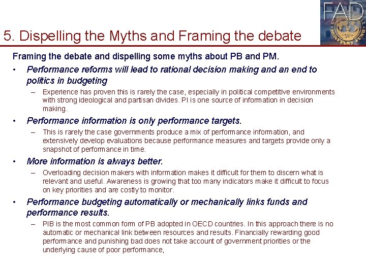 5. Dispelling the Myths and Framing the debate and dispelling some myths about PB