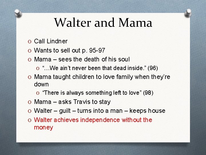 Walter and Mama O Call Lindner O Wants to sell out p. 95 -97