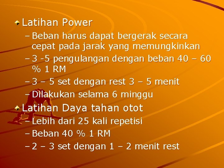Latihan Power – Beban harus dapat bergerak secara cepat pada jarak yang memungkinkan –
