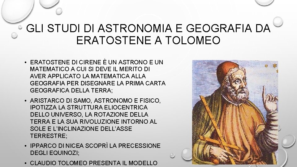 GLI STUDI DI ASTRONOMIA E GEOGRAFIA DA ERATOSTENE A TOLOMEO • ERATOSTENE DI CIRENE