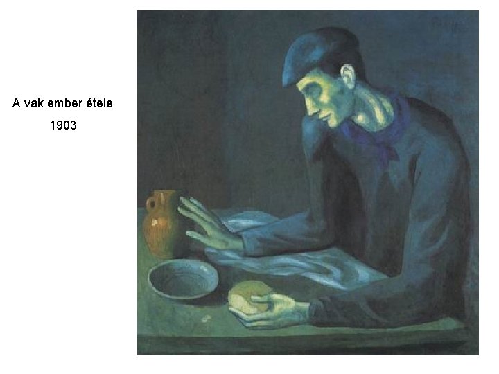 A vak ember étele 1903 