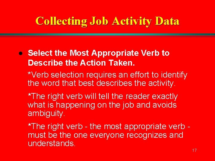 Collecting Job Activity Data l Select the Most Appropriate Verb to Describe the Action