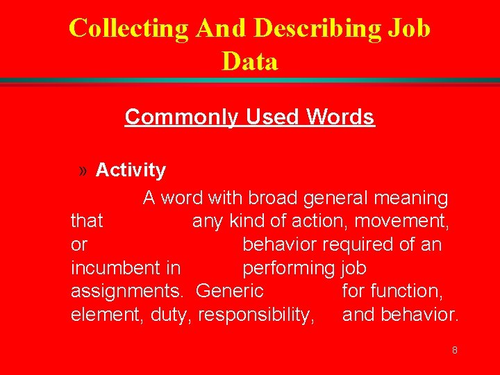 Collecting And Describing Job Data Commonly Used Words » Activity A word with broad