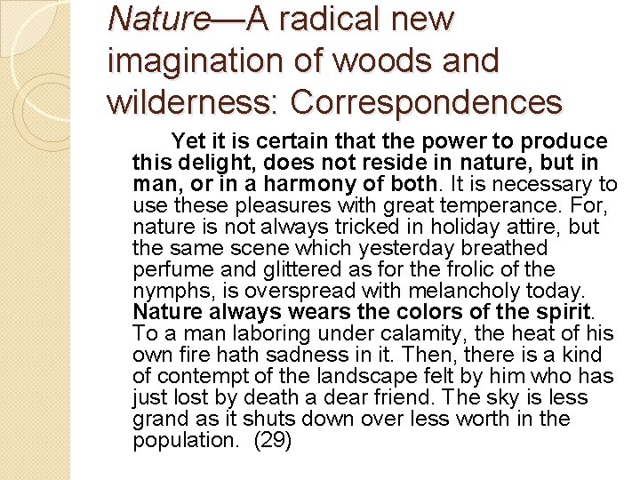 Nature—A radical new imagination of woods and wilderness: Correspondences Yet it is certain that