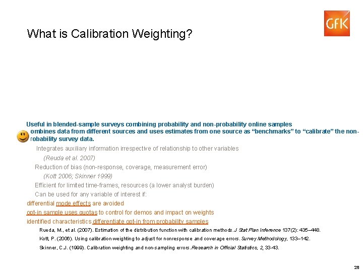 What is Calibration Weighting? Useful in blended-sample surveys combining probability and non-probability online samples