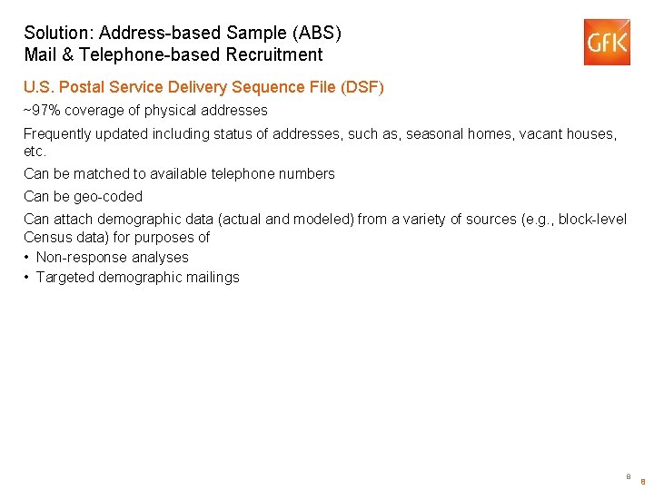 Solution: Address-based Sample (ABS) Mail & Telephone-based Recruitment U. S. Postal Service Delivery Sequence