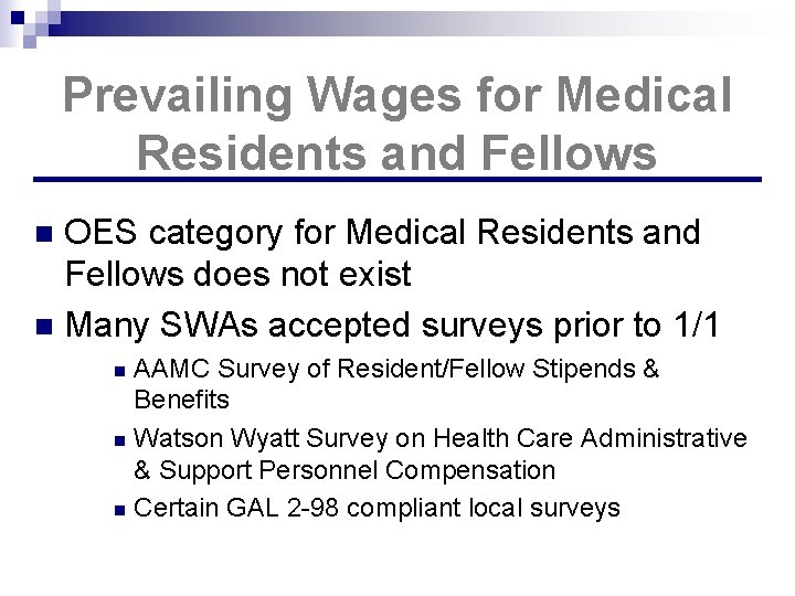 Prevailing Wages for Medical Residents and Fellows OES category for Medical Residents and Fellows