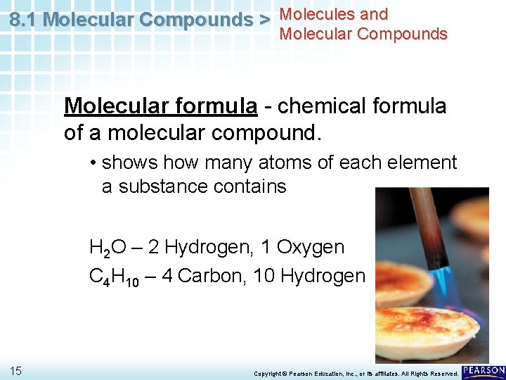 8. 1 Molecular Compounds > Molecules and Molecular Compounds Molecular formula - chemical formula