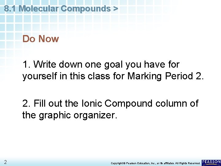 8. 1 Molecular Compounds > Do Now 1. Write down one goal you have
