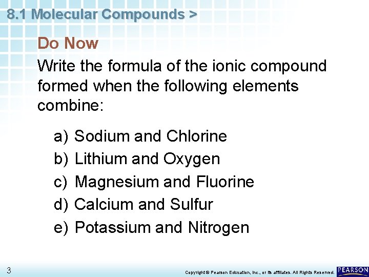 8. 1 Molecular Compounds > Do Now Write the formula of the ionic compound