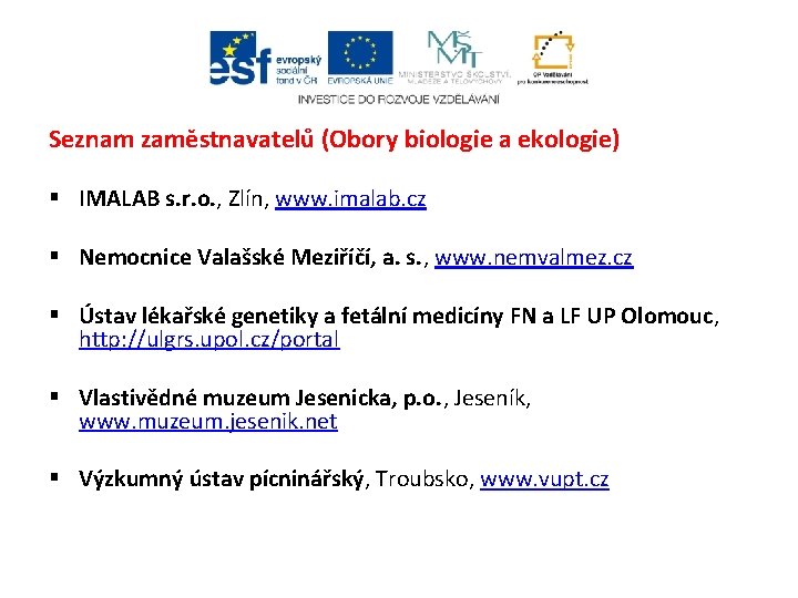 Seznam zaměstnavatelů (Obory biologie a ekologie) § IMALAB s. r. o. , Zlín, www.