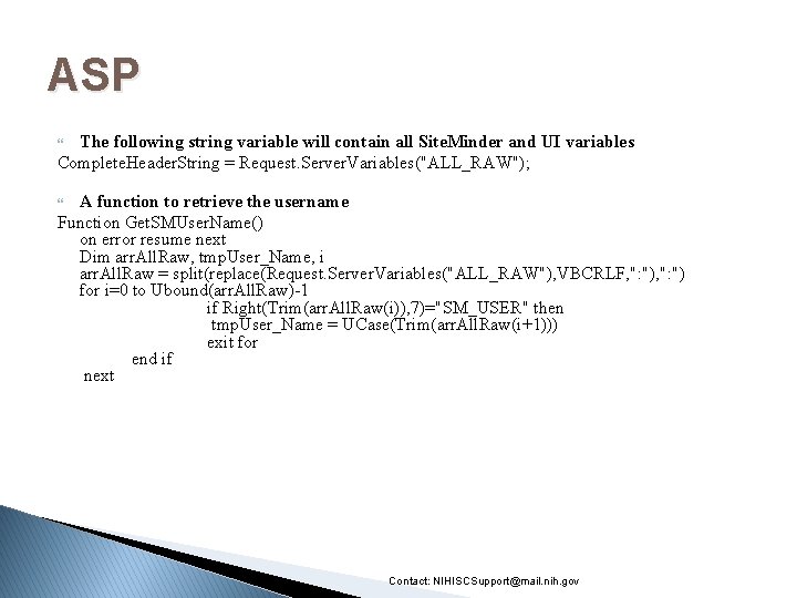 ASP The following string variable will contain all Site. Minder and UI variables Complete.