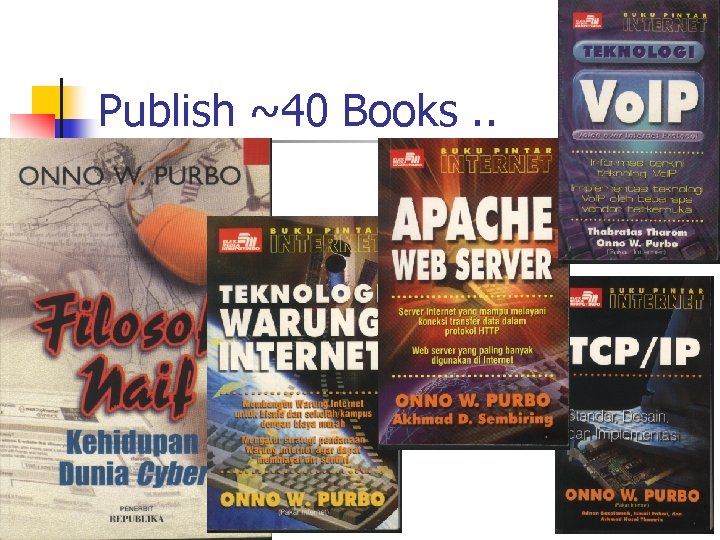 Publish ~40 Books. . 