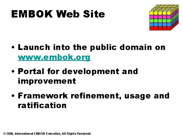 EMBOK Web Site • Launch into the public domain on www. embok. org •
