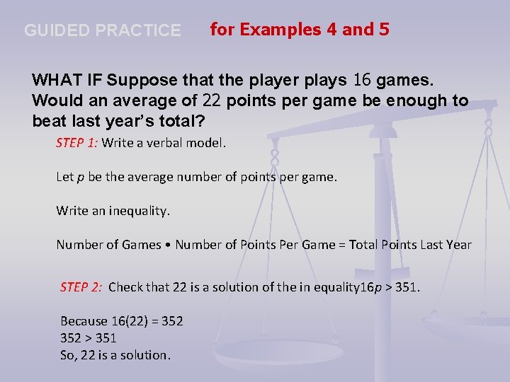 GUIDED PRACTICE for Examples 4 and 5 WHAT IF Suppose that the player plays