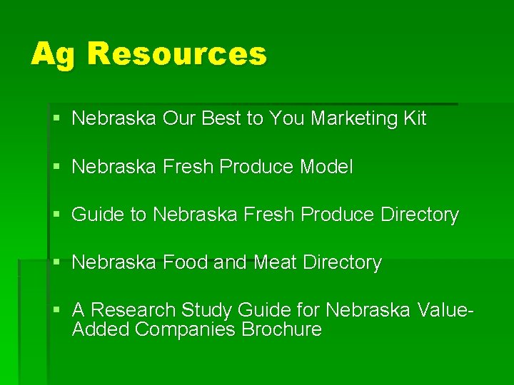 Ag Resources § Nebraska Our Best to You Marketing Kit § Nebraska Fresh Produce