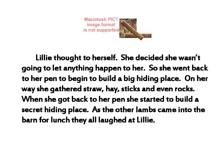 Lillie thought to herself. She decided she wasn’t going to let anything happen to