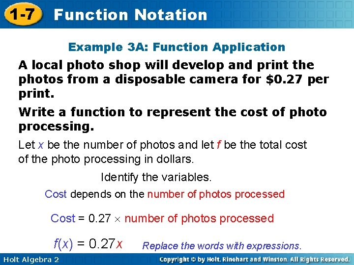 1 -7 Function Notation Example 3 A: Function Application A local photo shop will