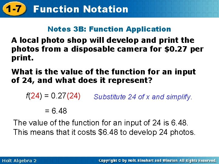 1 -7 Function Notation Notes 3 B: Function Application A local photo shop will