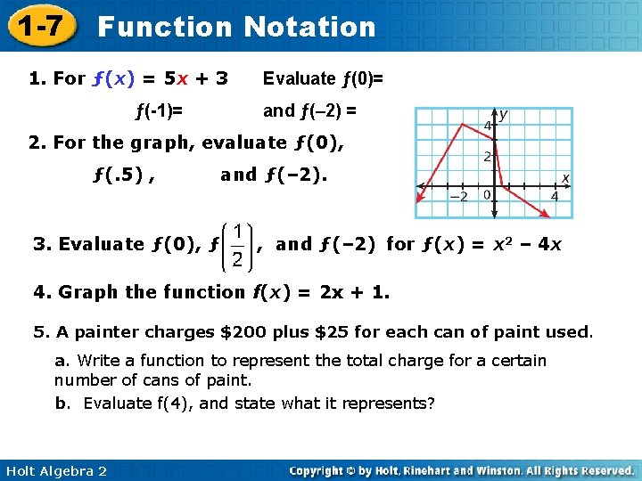 1 -7 Function Notation 1. For ƒ(x) = 5 x + 3 ƒ(-1)= Evaluate