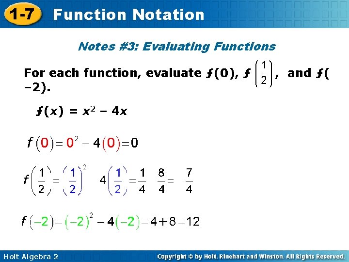 1 -7 Function Notation Notes #3: Evaluating Functions For each function, evaluate ƒ(0), ƒ