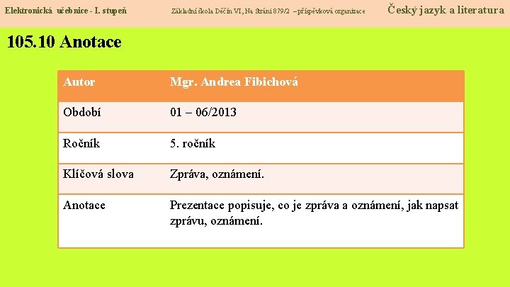 Elektronická učebnice - I. stupeň Základní škola Děčín VI, Na Stráni 879/2 – příspěvková