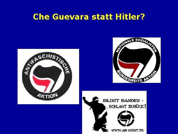 Che Guevara statt Hitler? 